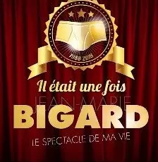 Il était une fois Jean-Marie Bigard