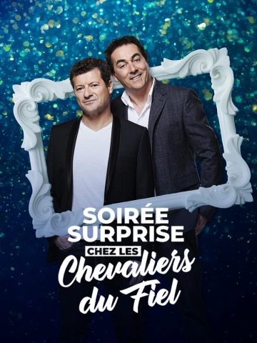 Soirée surprise chez les Chevaliers du Fiel 2024