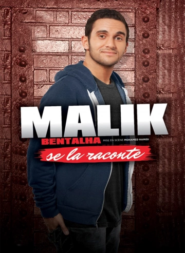 Malik Bentalha se la raconte