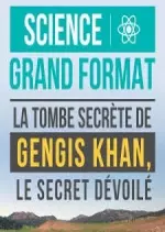 La tombe de Gengis Khan, le secret dévoilé