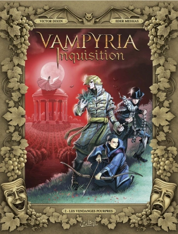 Vampyria Inquisition Tome 2 - Les Vendanges Pourpres