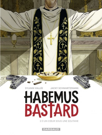 Habemus bastard T02 Un coeur sous une soutane