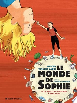 Le Monde de Sophie -T2- La Philo, de Descartes à nos jours