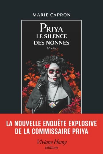 COMMISSAIRE PRIYA.T2.LE SILENCE DES NONNES.MARIE CAPRON