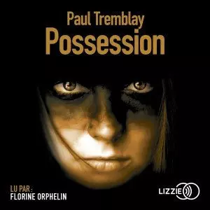 Possession - Paul Tremblay