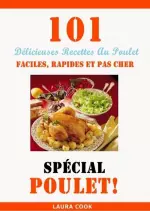 Spécial Poulet- 101 Délicieuses Recettes