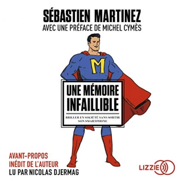 SÉBASTIEN MARTINEZ - UNE MÉMOIRE INFAILLIBLE