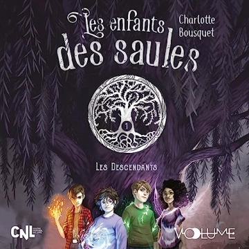 Les Enfants des saules 1 - Les Descendants Charlotte Bousquet