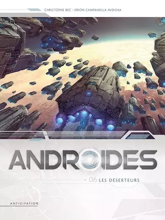 Androïdes  6. Les déserteurs