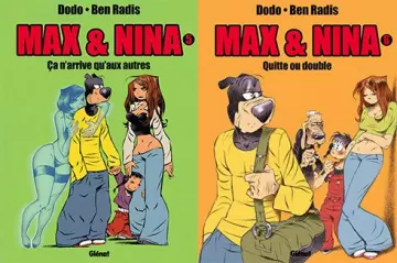 MAX ET NINA - TOMES 05 ET 06