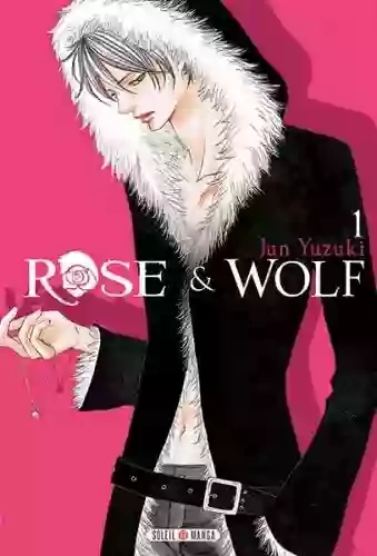 ROSE & WOLF (01-03)