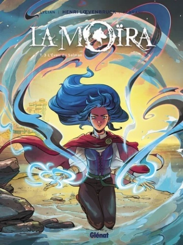 La Moïra Tome 3 - L'éveil du Saîman