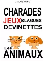 Charades et devinettes sur les animaux Jeux et blagues pour enfants