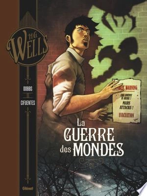 La Guerre des mondes T01 & T02