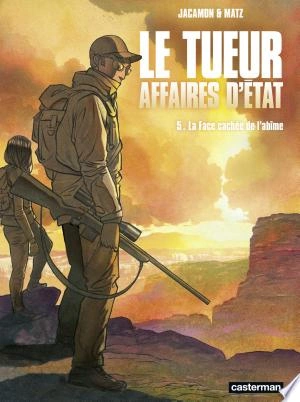 Le Tueur, Affaires d'État (Tome 5) - La face cachée de l'abîme