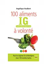 100 aliments IG, index glycémique bas, à volonté