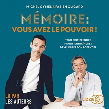 FABIEN OLICARD, MICHEL CYMES - MÉMOIRE : VOUS AVEZ LE POUVOIR