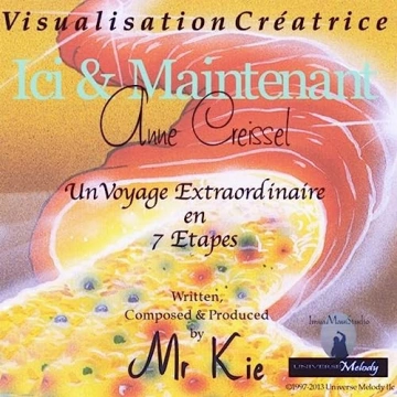 ANNE CREISSEL ET MR KIE - VISUALISATION CRÉATRICE - ICI ET MAINTENANT