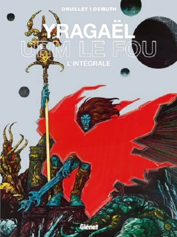 Yragael Urm le fou Intégrale