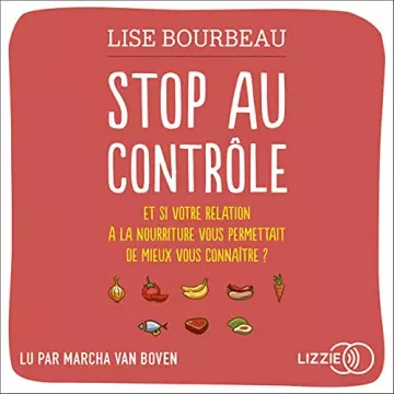 Stop au contrôle - Lise Bourbeau