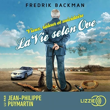 Vieux, râleur et suicidaire - La vie selon Ove Fredrik Backman