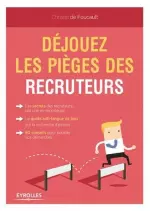 Déjouez les pièges des recruteurs