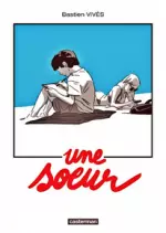 UNE SOEUR - BASTIEN VIVÈS