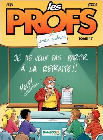 Les Profs - Tome 17 - Sortie scolaire