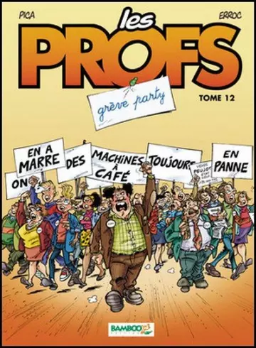 Les Profs - Tome 12 - Grève Party