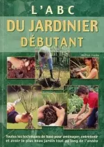 L’ABC De jardinier débutant