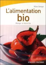 L’alimentation bio : Manger et boire bio