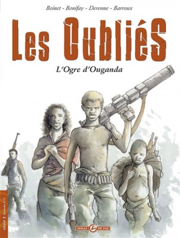 Les Oubliés - L'Ogre d'Ouganda