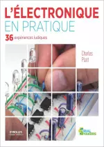 L’électronique en pratique – 36 expériences ludiques