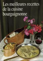 Les Meilleures Recettes de la Cuisine Bourguignonne