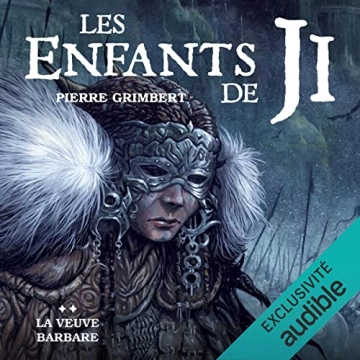 Les Enfants de Ji 2 - La veuve barbare Pierre Grimbert