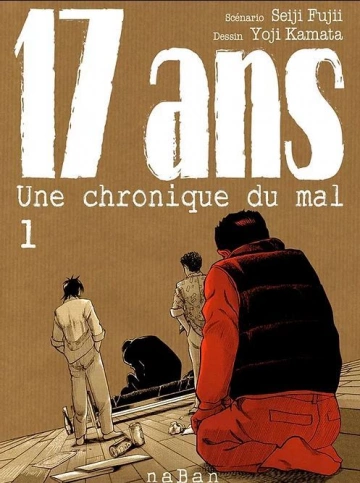 17 ANS - UNE CHRONIQUE DU MAL - [INTÉGRALE 4 TOMES]