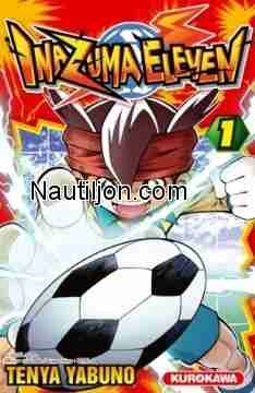 INAZUMA ELEVEN INTÉGRAL T01 AU T10