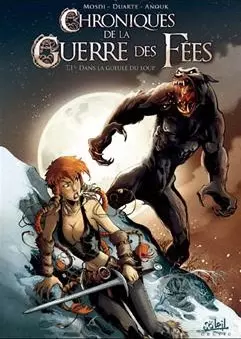 CHRONIQUES DE LA GUERRE DES FÉES - Tome 1 + 2