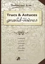 Trucs & Astuces de nos grand-mères