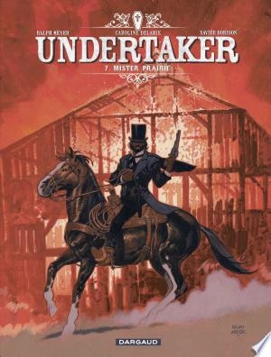 Undertaker - Tome 7 - Mister Prairie