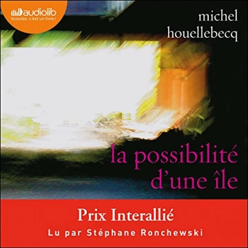 MICHEL HOUELLEBECQ - LA POSSIBILITÉ D'UNE ÎLE