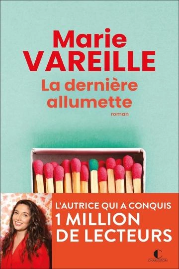 LA DERNIÈRE ALLUMETTE.MARIE VAREILLE