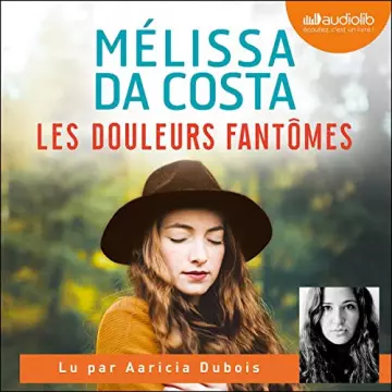 Les Douleurs fantômes Mélissa Da Costa