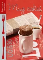 Mug cakes : sales et sucres