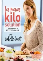 LES MENUS KILO SOLUTION : 12 SEMAINES DE RECETTES MINCEUR