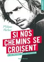 Si nos chemins se croisent - Melanie Harlow