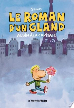 Le Roman d'un gland