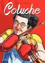 Coluche - Une vie d'enfoiré !