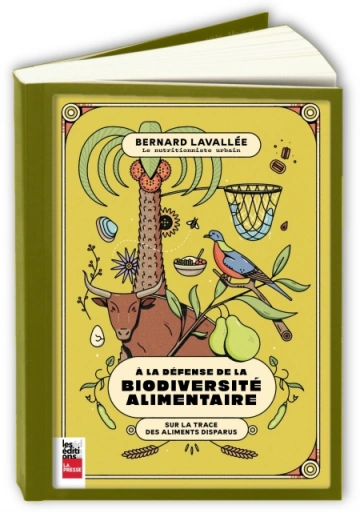 À la défense de la biodiversité alimentaire - sur la trace des aliments disparus