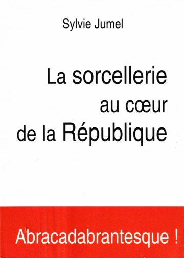 La Sorcellerie au coeur de la République